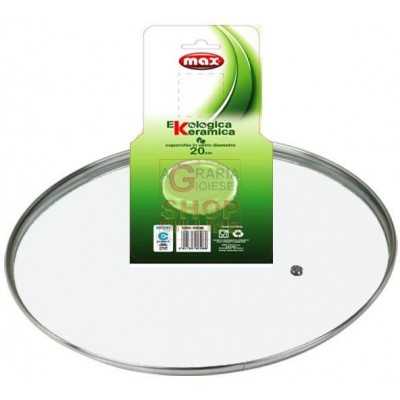 MAX COPERCHIO VETRO 20CM LINEA EKOCERAMIKA 