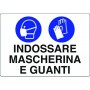 CARTELLO SEGNALE PLASTICA MASCHERINA E GUANTI 200x300 mm. 