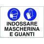 CARTELLO SEGNALE PLASTICA MASCHERINA E GUANTI 200x300 mm.