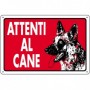 CARTELLO SEGNALE ATTENTI AL CANE CM. 300X200 