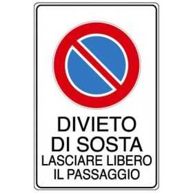 NO PARKING SIGN SIGN LEAVE FREE PASSAGE MM. 300X200