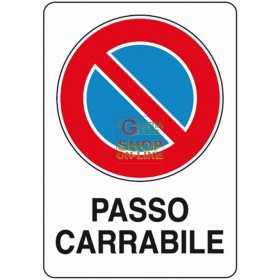 CARTELLO SEGNALE PASSO CARRABILE MM. 300X200 