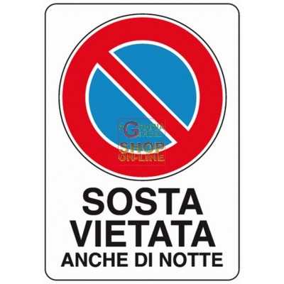 CARTELLO SEGNALE SOSTA VIETATA DI NOTTE MM. 300X200 